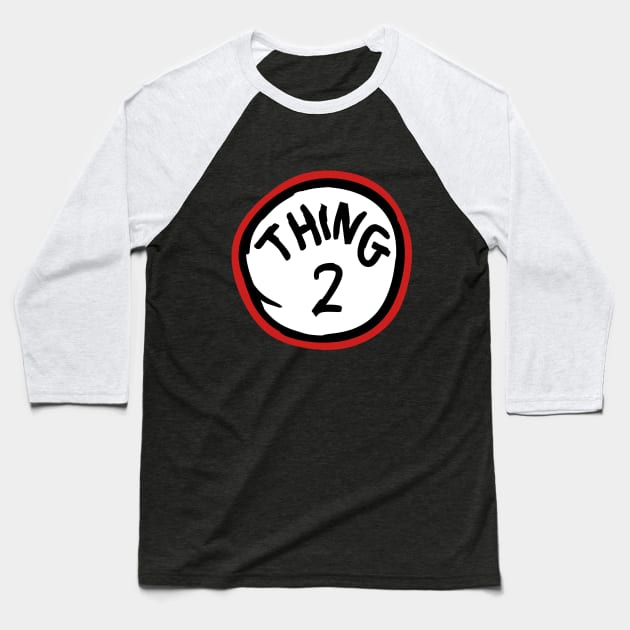 Thing One 2 Baseball T-Shirt by Motivation sayings 